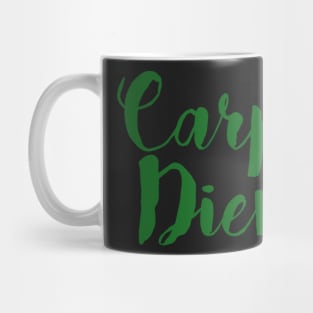 Carpe diem Mug